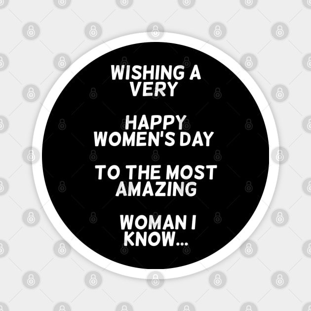 Wishing A Very Happy Women's Day Magnet by zoomade